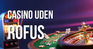 Udenlandske Casinoer Uden ROFUS En Guide til Spiloplevelser 1568547378