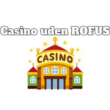 Bedste Online Casino Uden Rufus Spil Uden Bekymringer
